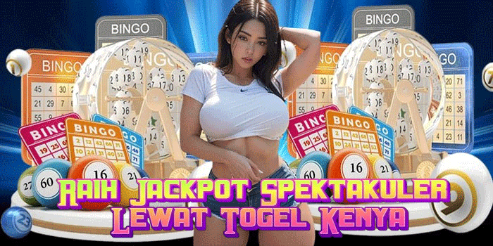 Raih Jackpot Spektakuler Lewat Togel Kenya